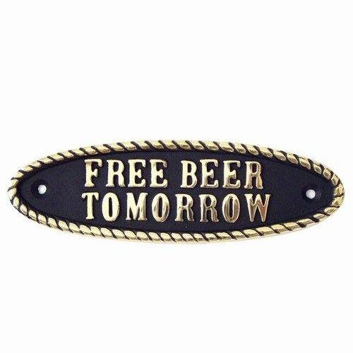 Messingskilt "Free beer tomorrow"